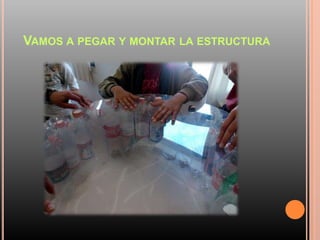 VAMOS A PEGAR Y MONTAR LA ESTRUCTURA
 