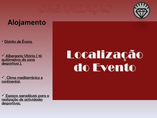 Alojamento Distrito de Évora. Albergaria Vitória ( 10 quilómetros da zona desportiva ). Clima mediterrânico e continental. Espaços agradáveis para a realização de actividades desportivas. 