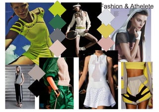 Fashion & Athelete
 