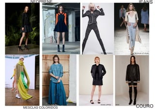 NEOPRENE
ACNE
VERSAGEMAIYET
MESCLAS COLORIDOS
NORMA KAMALI AU JOUR LE JOUR
JEANS
ADAM LIPPES
COURO
Mm6
 