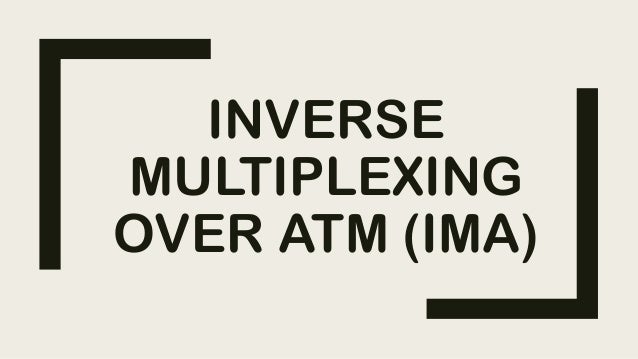 inverse multiplexing over atm ppt