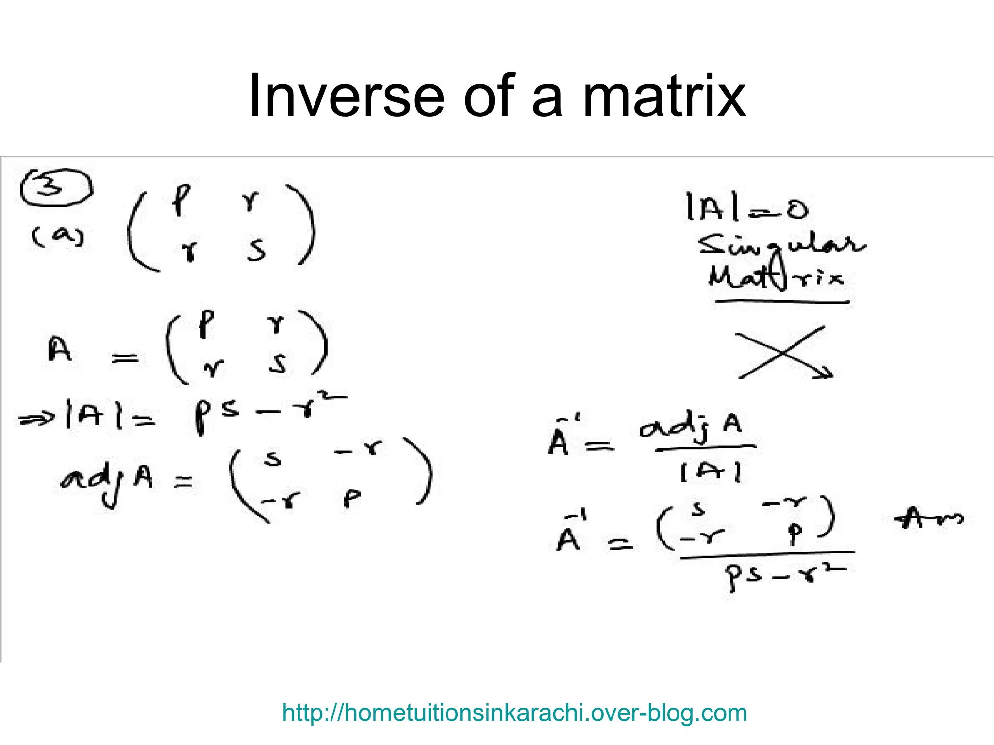 Inverse of a matrix http://hometuitionsinkarachi.over-blog.com
