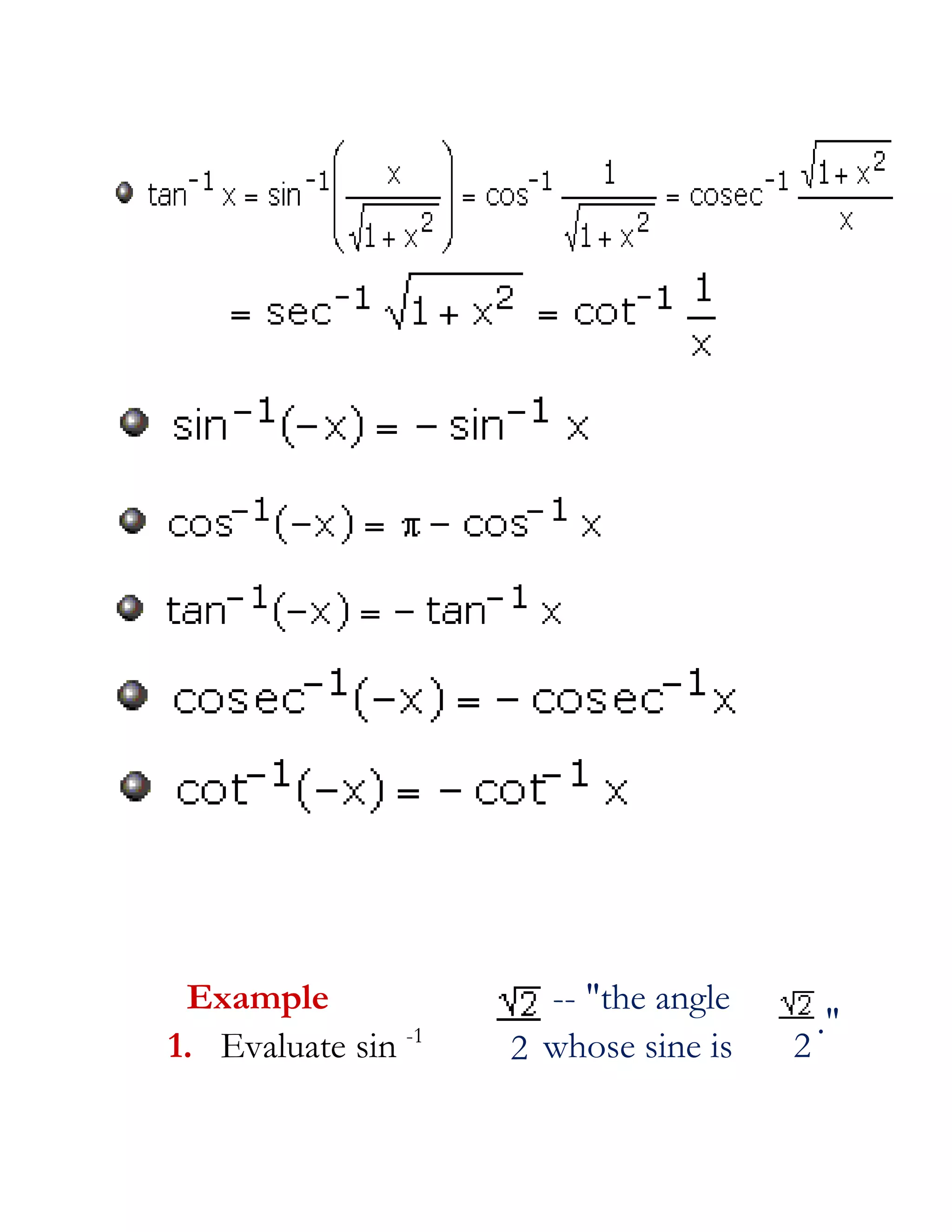 Example               -- "the angle
                                           ."
1. Evaluate sin -1   2 whose sine is   2
 