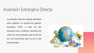 Inversión Extranjera - directa e indirecta | PPT