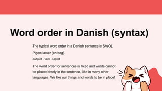 Understanding Inversion in Danish Syntax: Rules and Examples | PPTX