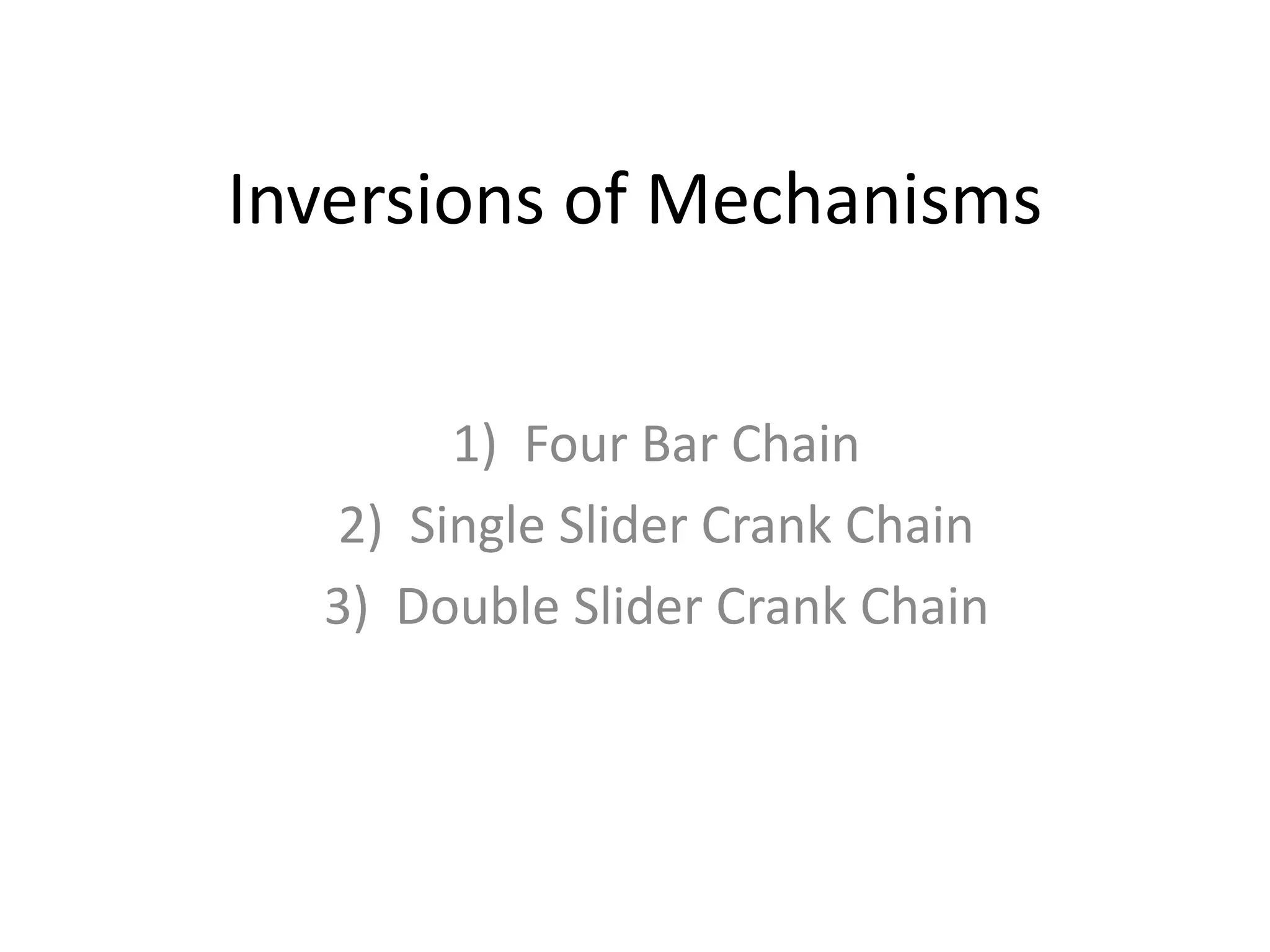 Inversion of mechanism | PPTX