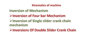 Inversion of mechanism | PPTX