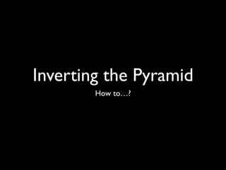Inverting The Testing Pyramid