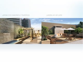 JARDIM DOS SABORES E TEMPEROS LAREIRA AO AR LIVRE
 