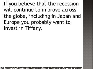 Invest in Tiffany