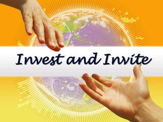 Invest and Invite
 