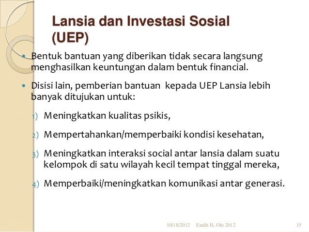 Investasi Sosial Melalui UEP Lanjut Usia By Endih Herawandih