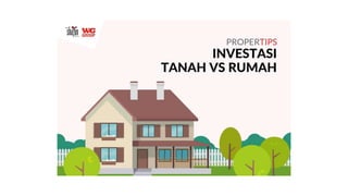 Investasi tanah vs rumah