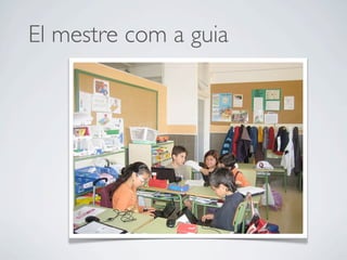 El mestre com a guia
 