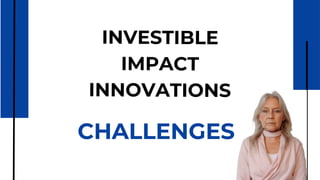 Investible Impact Innovations: the  Challenges.pdf