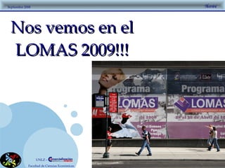 Nos vemos en el LOMAS 2009!!! 