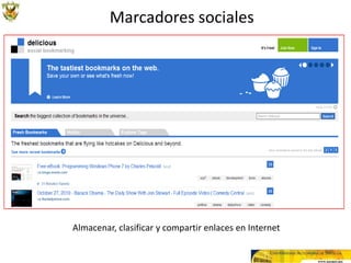 Marcadores sociales




Almacenar, clasificar y compartir enlaces en Internet
 