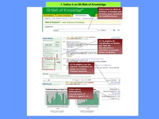 1. Índice h en ISI Web of Knowledge
 