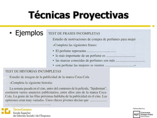 Técnicas Proyectivas
• Ejemplos
 