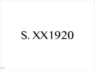 S. XX1920
 
