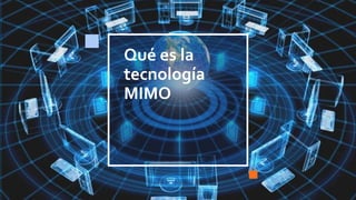 redes mimo | PPTX