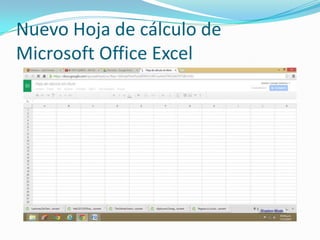 Nuevo Hoja de cálculo de
Microsoft Office Excel

 