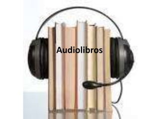 Audiolibros
 