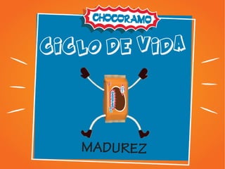 ciclo de vida
MADUREZ
 