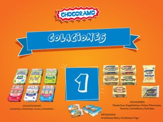COLACIONES
GALLETAS RAMO
Lecheritas, Limoncitas, Cucas y Carmelitas
COLACIONES
Panderitos, Españoletas, Ochos, Polvorosas,
Tesoros, Carmelitas y Surtidas.
ARTESANAS
ArteSanas Miel y ArteSanas Trigo
1
 