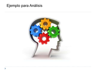 Ejemplo para Análisis
 