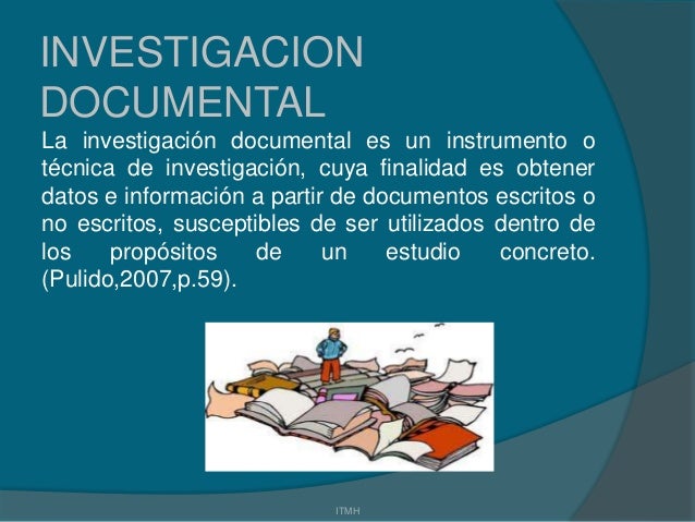Investigacion documental de campo o experimental
