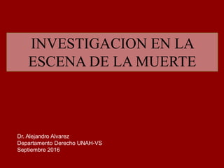 INVESTIGACION DE LA ESCENA DE MUERTE.pptx