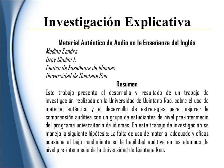 Investigacion explicativa Investigacion explicativa
