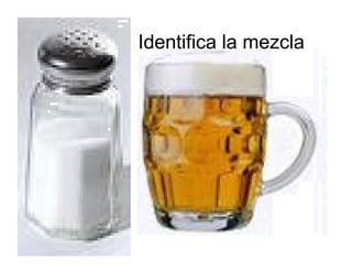 Investigacion sobre las MEZCLAS