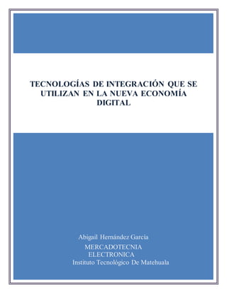 Investigacion sobre las tecnologias de integracion
