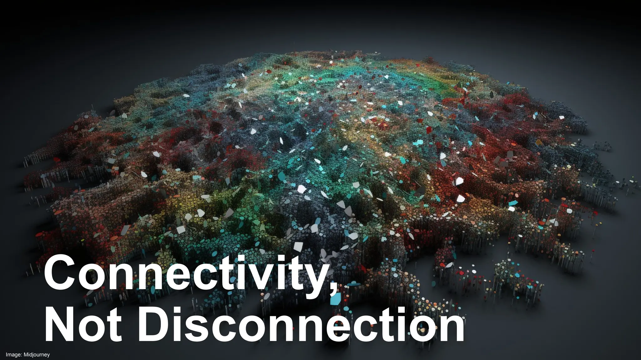 CRICOS No.00213J
Connectivity,
Not Disconnection
Image: Midjourney
 