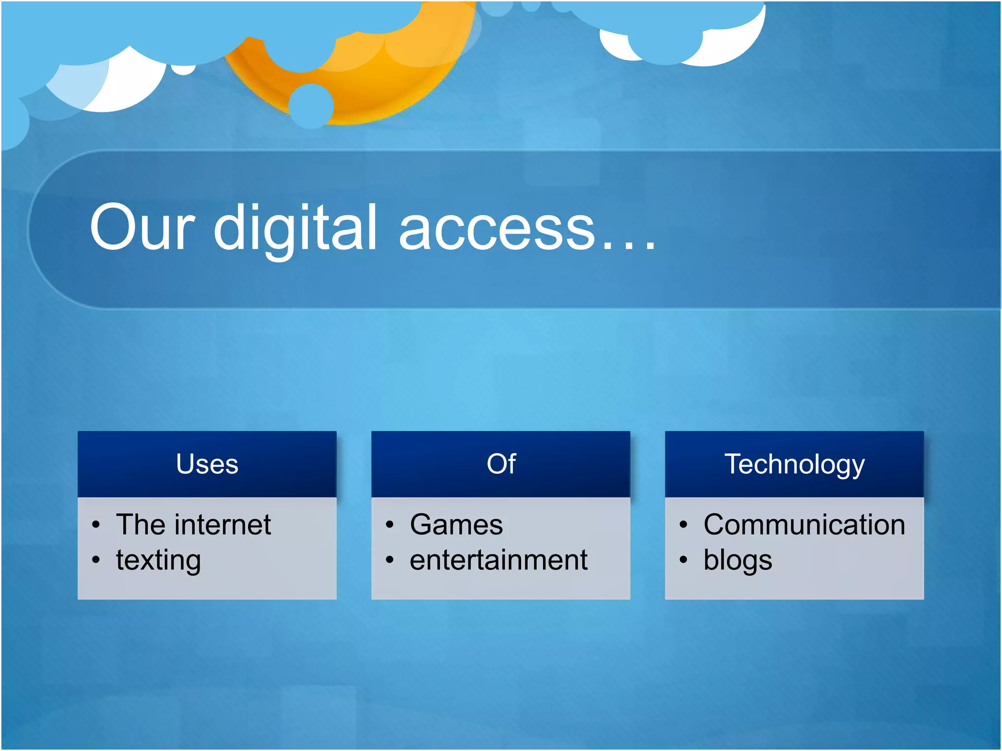 Our digital access…