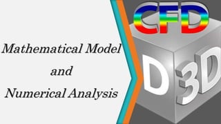 Mathematical Model
and
Numerical Analysis
 