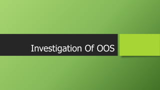 Investigation Of OOS
 