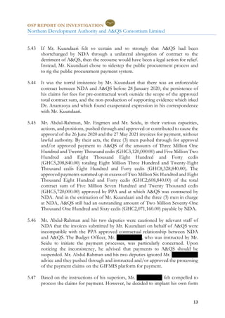 OSP REPORT ON INVESTIGATION
Northern Development Authority and A&QS Consortium Limited
13
5.43 If Mr. Kuundaari felt so ce...