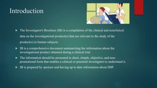 Investigator's Brochure (IB).pptx