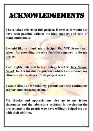 3
Acknowledgements
I have taken efforts in this project. However, it would not
have been possible without the kind support...
