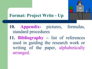 Science Investigatory Project Appendix Example Investigatory project parts | PPT
