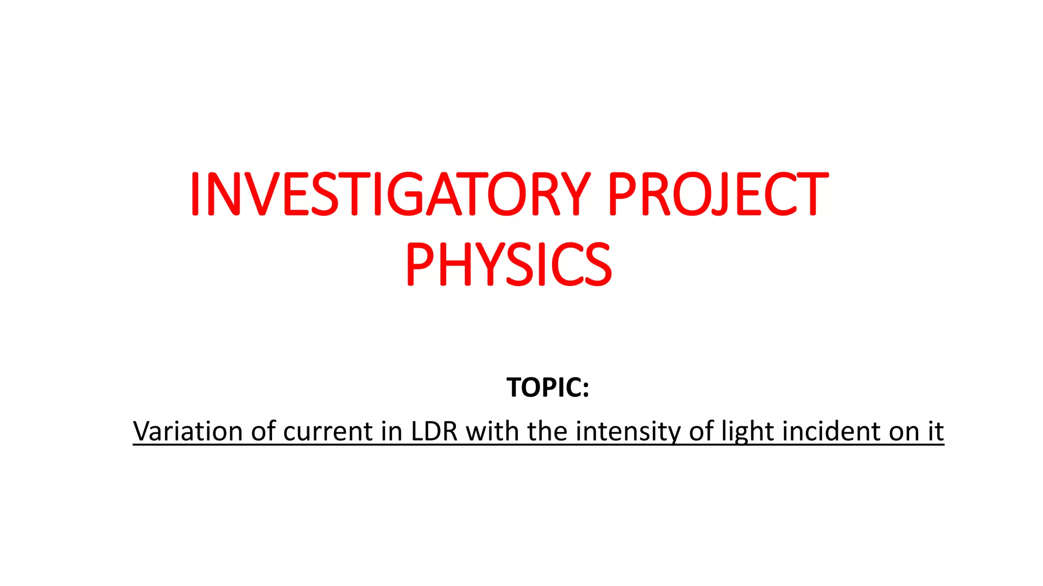 INVESTIGATORY PROJECT PHYSICS.pptx