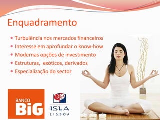 EnquadramentoTurbulência nos mercados financeiros