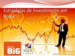 Quadros com funções de análise e investimento
