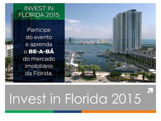 ì
Invest in Florida 2015
 
