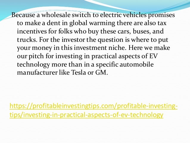 Investing in Practical Aspects of EV Technology 