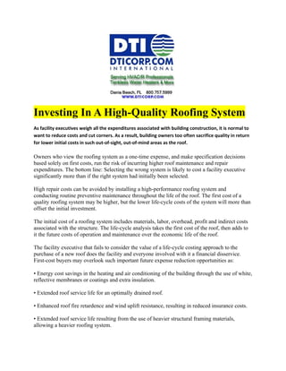 Investing In A High-Quality Roofing System
As facility executives weigh all the expenditures associated with building construction, it is normal to
want to reduce costs and cut corners. As a result, building owners too often sacrifice quality in return
for lower initial costs in such out-of-sight, out-of-mind areas as the roof.

Owners who view the roofing system as a one-time expense, and make specification decisions
based solely on first costs, run the risk of incurring higher roof maintenance and repair
expenditures. The bottom line: Selecting the wrong system is likely to cost a facility executive
significantly more than if the right system had initially been selected.

High repair costs can be avoided by installing a high-performance roofing system and
conducting routine preventive maintenance throughout the life of the roof. The first cost of a
quality roofing system may be higher, but the lower life-cycle costs of the system will more than
offset the initial investment.

The initial cost of a roofing system includes materials, labor, overhead, profit and indirect costs
associated with the structure. The life-cycle analysis takes the first cost of the roof, then adds to
it the future costs of operation and maintenance over the economic life of the roof.

The facility executive that fails to consider the value of a life-cycle costing approach to the
purchase of a new roof does the facility and everyone involved with it a financial disservice.
First-cost buyers may overlook such important future expense reduction opportunities as:

• Energy cost savings in the heating and air conditioning of the building through the use of white,
reflective membranes or coatings and extra insulation.

• Extended roof service life for an optimally drained roof.

• Enhanced roof fire retardence and wind uplift resistance, resulting in reduced insurance costs.

• Extended roof service life resulting from the use of heavier structural framing materials,
allowing a heavier roofing system.
 