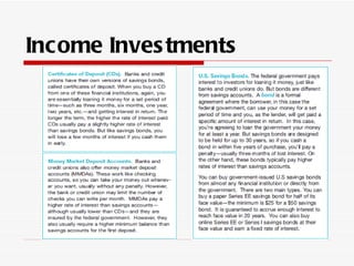 Income Inves tments
 